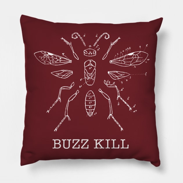 Buzz Kill Pillow by KryptoFox84