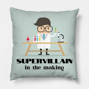 Supervillain in the Making Pillow