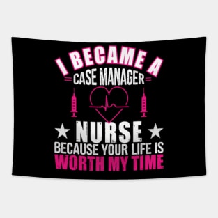 I Became a Nurse Case Manager Tapestry