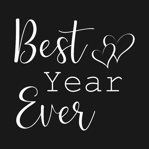 Best Year Ever by LucyMacDesigns