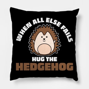 Hedgehog Quote Pillow