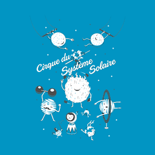 Cirque du Systéme Solaire T-Shirt