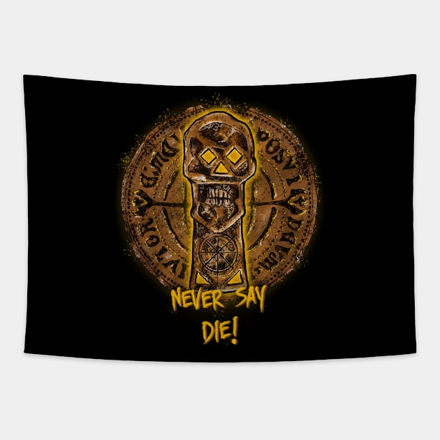 Never say die Tapestry by Riverart