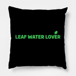 Leaf Water Lover Pillow