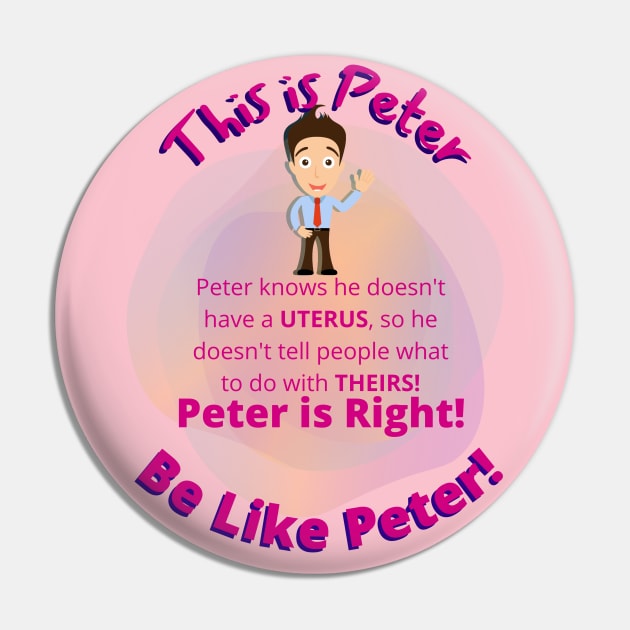 Pro Choice Peter Women's Reproductive Rights Pin by EvolvedandLovingIt