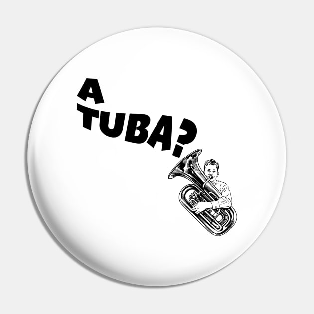 A Tuba Pin by Bat Boys Comedy