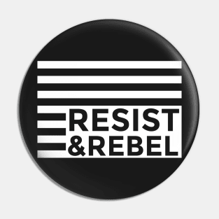 Resist & Rebel Pin