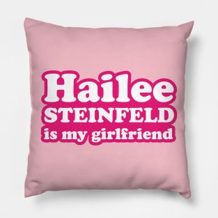 Hailee Steinfeld is my girlfriend Pillow