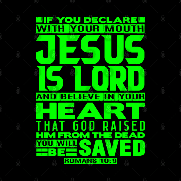 Jesus is Lord - Romans 10:9 by Plushism