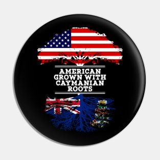 American Grown With Caymanian Roots - Gift for Caymanian From Cayman Islands Pin