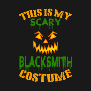 This Is My Scary Blacksmith Costume T-Shirt