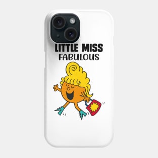 LITTLE MISS FABULOUS Phone Case