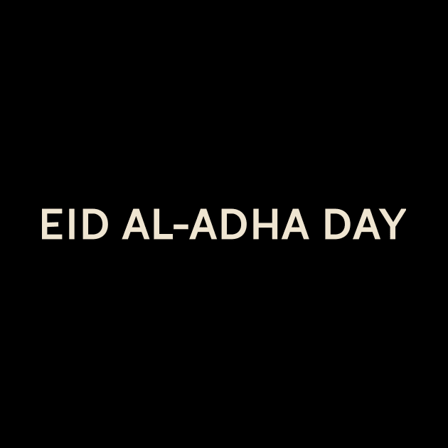 Eid Al-Adha Day On This Day Perfect Day by TV Dinners