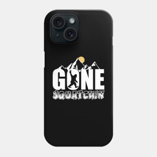 Gone Squatchin'! Funny Bigfoot Mountains Phone Case