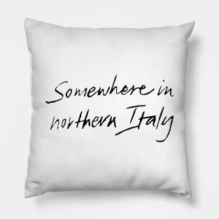 Somewhere in Northern Italy Pillow