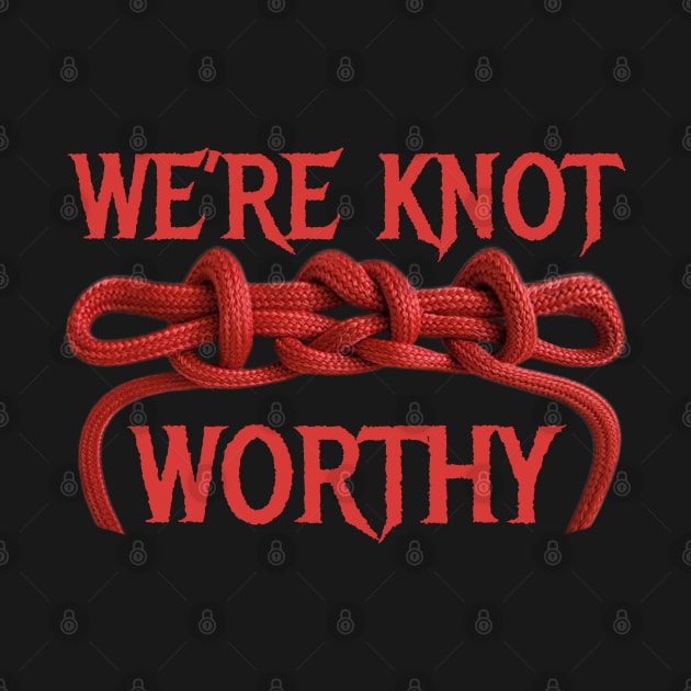 We’re Knot Worthy red rope challenge we know the 14 basic scout knots and their purpose knot tying skills by BrederWorks