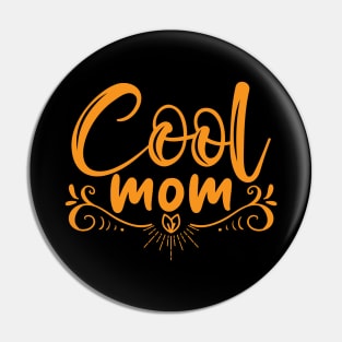 Cool Mom Pin