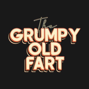 The Grumpy Old Fart T-Shirt