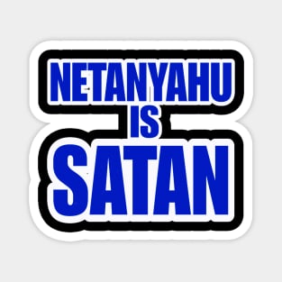 Netanyahu IS SATAN - Blue and White - Back Magnet