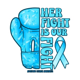 Addisons Disease Awareness - her fight warrior T-Shirt