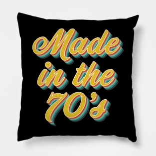 Made In The 70's Pillow