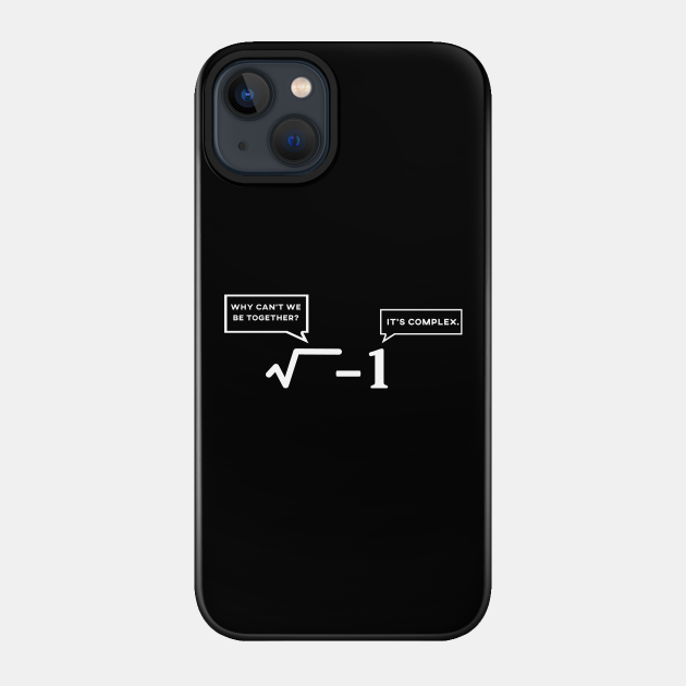 Math Joke Mathematician Gift Math Student - Math - Phone Case