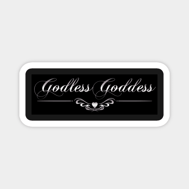 Godless Goddess Magnet by WFLAtheism