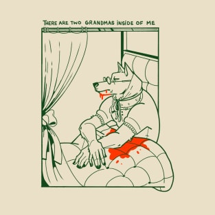 There are two grandmas inside of me T-Shirt