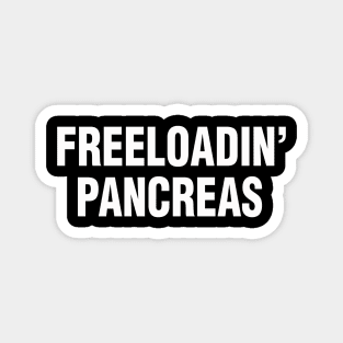 Freeloadin Pancreas Magnet