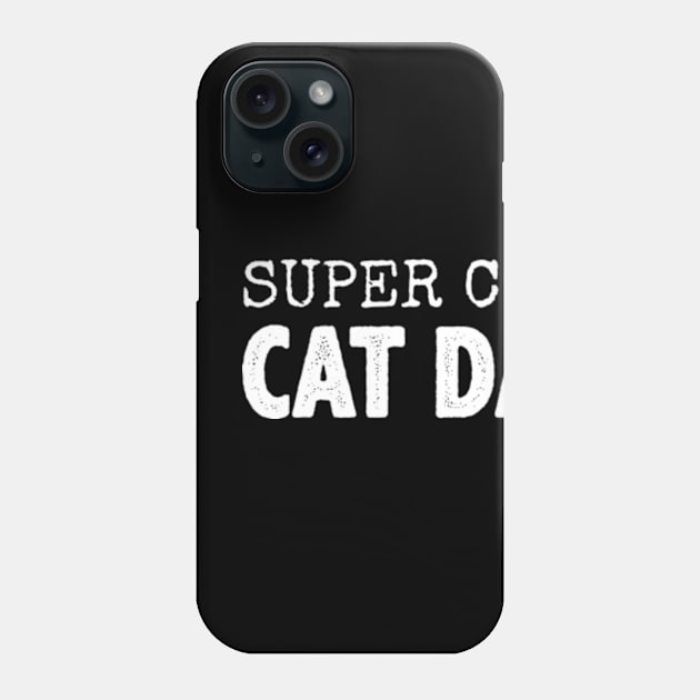 Supercool cat dad Phone Case by MinyMerch