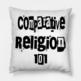 Comparative Religion 101 Pillow