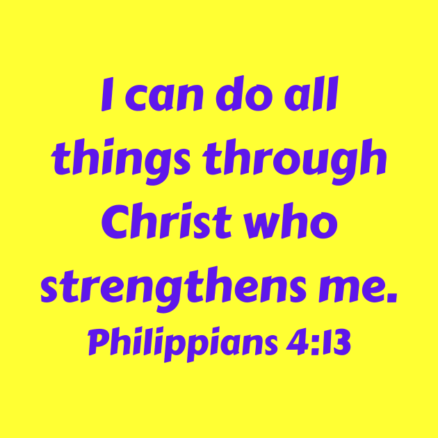 Bible Verse Philippians 4:13 by Prayingwarrior