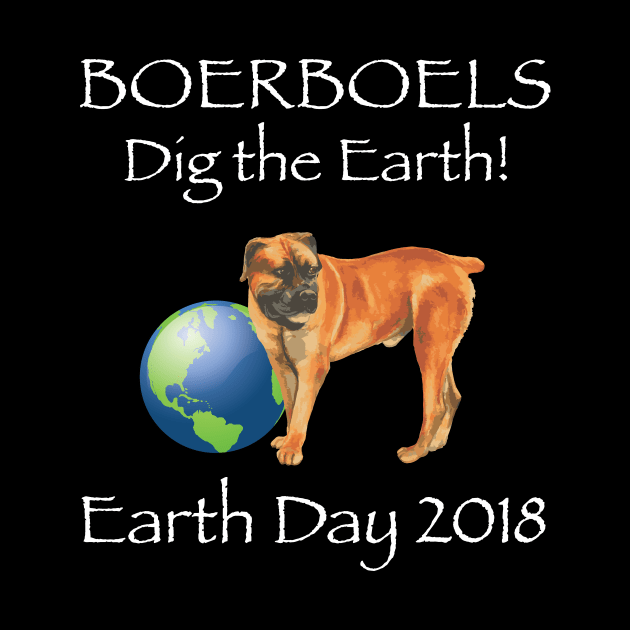 Boerboel Earth Day Awareness 2018 T-Shirt by bbreidenbach