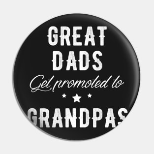 Great Dads get promoted to grandpas Pin