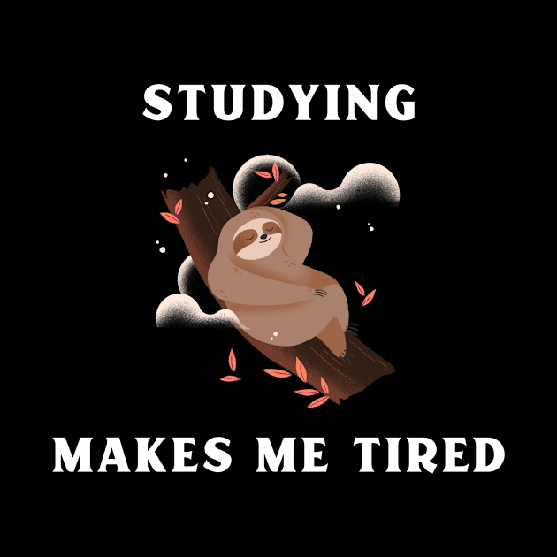 Studying makes me tired by R.Harrison Designs