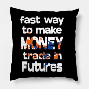 Fastest Way to Make Money Pillow