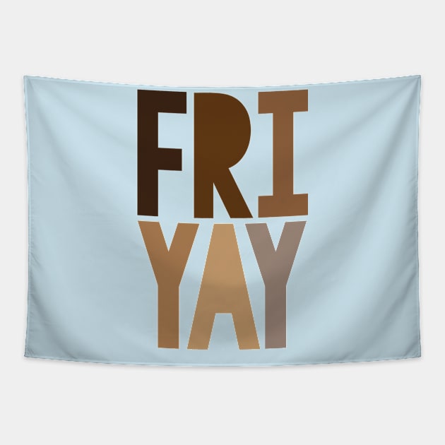 Friyay - Friday Fun 4 Tapestry by centeringmychi