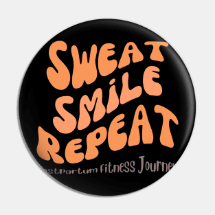 Sweat, Smile, Repeat Postpartum Fitness Journey Pin