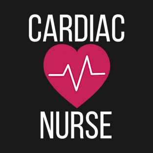 Cardiology Nurse Gift Cardiac Nurse Gift T-Shirt
