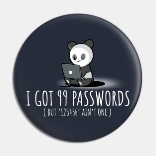 I Got 99 Passwords Pin