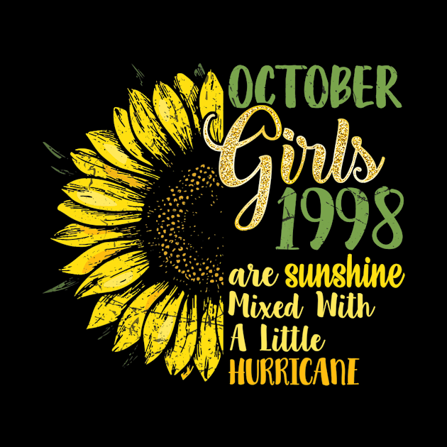 October Girls 1998 Shirt Birthday 1998 Birthday by Fowlerbg