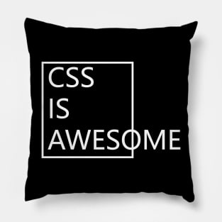 CSS IS AWESOME Pillow