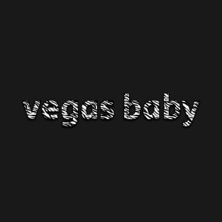 ☆★ vegas baby ★☆ T-Shirt