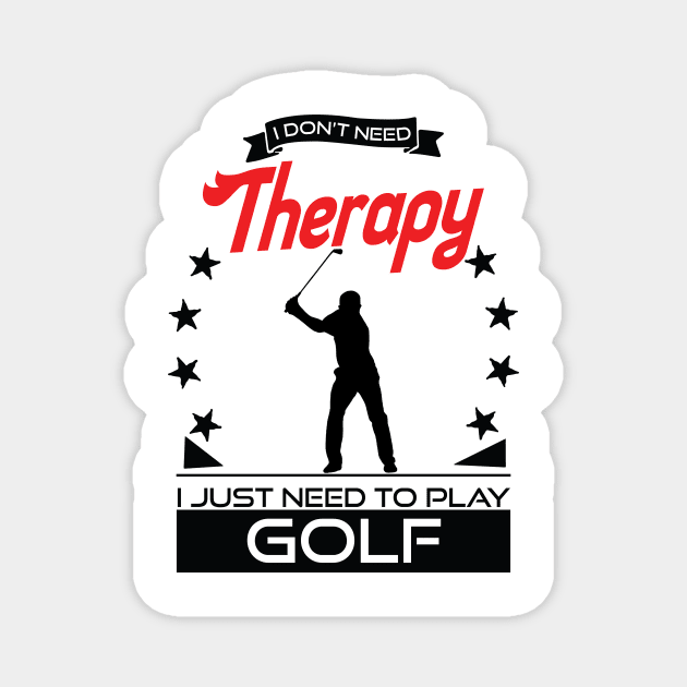 Golfing - Better Than Therapy Gift For Golfers Magnet by OceanRadar