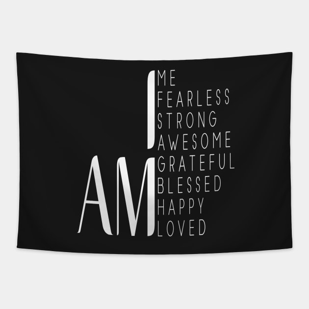 I am Fearless, I am Strong, I am Blessed Inspirational Gift Tapestry by RajaGraphica