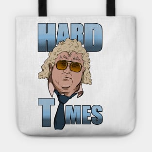 Hard Times Tote