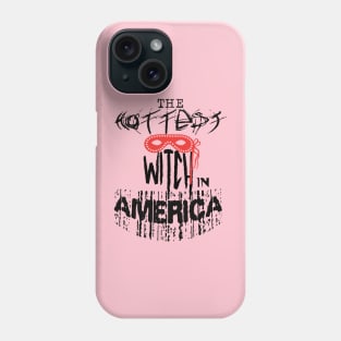 The Hottest Witch in America | Womens Halloween Phone Case