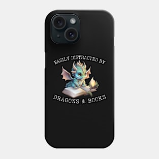 Easily Distracted By Dragons And Books Introvert Shirt Phone Case