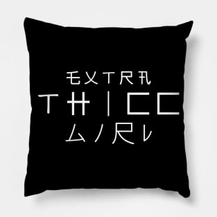 EXTRA THICC GIRL Pillow