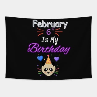 February 6 st is my birthday Tapestry